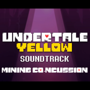 40 Mining Co Ncussion — Undertale Yellow OST option 71