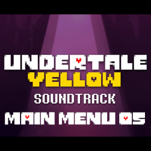 76 Main Menu 5 Steamworks — Undertale Yellow OST option 111