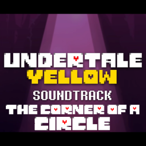 86 The Corner Of A Circle — Undertale Yellow OST option 122