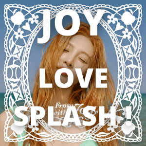 Zzzzz 1766242219love Splash — 2025 kpop songs option 241