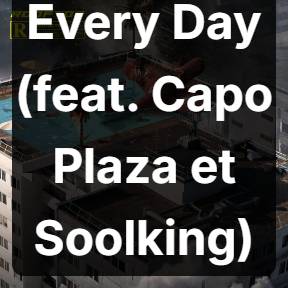 Rooftop 14 Every Day Feat Capo Plaza Et Soolking — SCH Discographie option 149