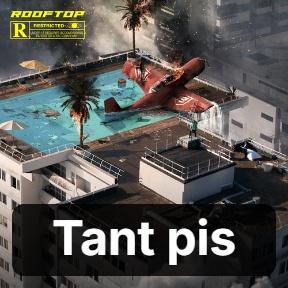 Rooftop 5 Tant Pis — SCH Discographie option 156