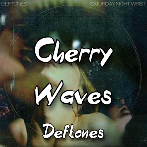 Zzzzz 1787983624cherry Waves Deftones — The Boys Vol 2 Playlist option 21