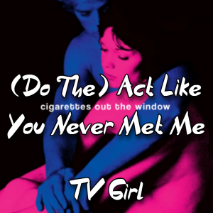 Zzzzz 1787983624do The Act Like You Never Met Me Tv Girl — The Boys Vol 2 Playlist option 37