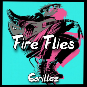 Zzzzz 1787983625fire Flies Gorillaz — The Boys Vol 2 Playlist option 48