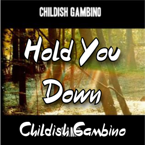Zzzzz 1787983625hold You Down Childish Gambino — The Boys Vol 2 Playlist option 62