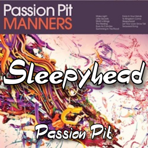 Zzzzz 1787983689sleepyhead Passion Pit — The Boys Vol 2 Playlist option 125