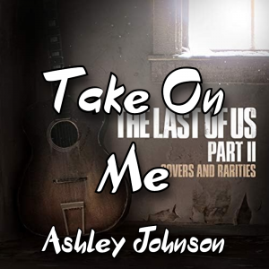 Zzzzz 1787983690take On Me Ashley Johnson — The Boys Vol 2 Playlist option 136