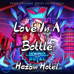 Zzzzz 1787988613love In A Bottle Hazbin Hotel — The Boys Vol 2 Playlist option 83