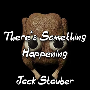 Zzzzz 1787988863theres Something Happening Jack Stauber — The Boys Vol 2 Playlist option 154