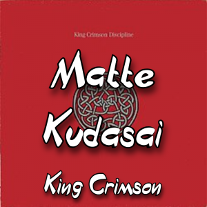 Zzzzz 1788047609matte Kudasai King Crimson — The Boys Vol 2 Playlist option 88