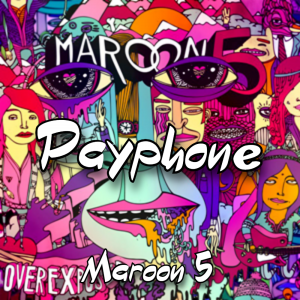 Zzzzz 1788121664payphone Maroon 5 — The Boys Vol 2 Playlist option 108