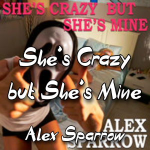 Zzzzz 1788121664shes Crazy But Shes Mine Alex Sparrow — The Boys Vol 2 Playlist option 122