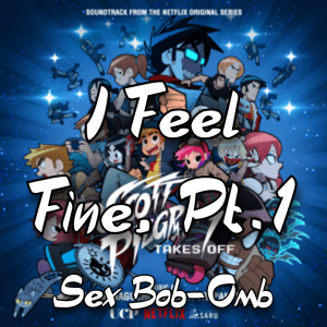 Zzzzz 1788160773i Feel Fine Sex Bob Omb — The Boys Vol 2 Playlist option 64