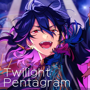 Zzzzz 1724124885twilightpentagramcover — Enstars (Ensemble Stars) All Songs | Updated 4/12/2026 option 251
