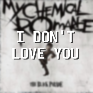 Bpdontlovepng — MCR (Almost) Entire Discography option 10