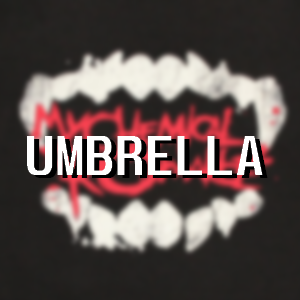 Coverumbrellapng — MCR (Almost) Entire Discography option 36