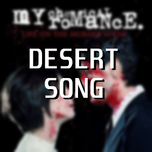 Lotmsdesertsongpng — MCR (Almost) Entire Discography option 66