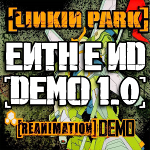 Zzzzz 1752676675enth E Nd Demo 1 — Every Linkin Park Song (1997 - 2026) option 57