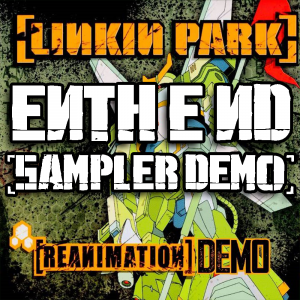 Zzzzz 1752676675enth E Nd Sampler Demo — Every Linkin Park Song (1997 - 2026) option 67