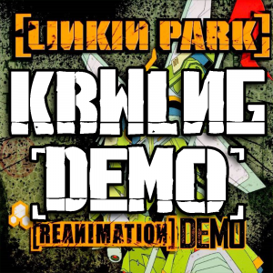 Zzzzz 1752676676krwlng Demo — Every Linkin Park Song (1997 - 2026) option 55