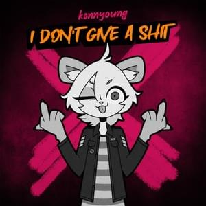 Zzzzz 1712787113i Dont Give A Shit — Kennyoung songs option 12
