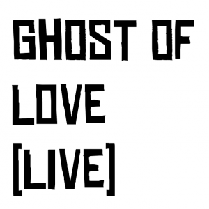 Zzzzz 1724406907ghost Of Love Live — Kennyoung songs option 31