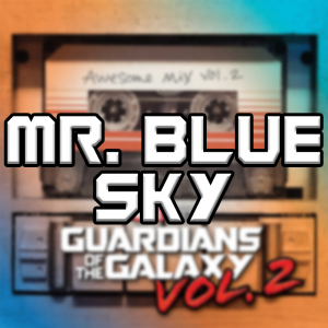 Mr Blue Sky — Guardians Of The Galaxy Vol. 1-3 Soundtracks option 30
