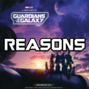 Reasons — Guardians Of The Galaxy Vol. 1-3 Soundtracks option 35