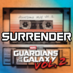Surrender — Guardians Of The Galaxy Vol. 1-3 Soundtracks option 39
