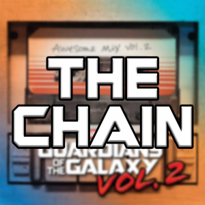 The Chain — Guardians Of The Galaxy Vol. 1-3 Soundtracks option 40