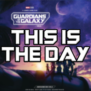 This Is The Day — Guardians Of The Galaxy Vol. 1-3 Soundtracks option 41