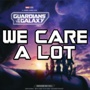 We Care Alot — Guardians Of The Galaxy Vol. 1-3 Soundtracks option 42