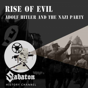 Sabaton History Episode20 Rise Of Evil 1120x630jpg — Sabaton Songs option 104