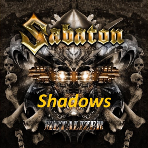 Shadowsjpg — Sabaton Songs option 111