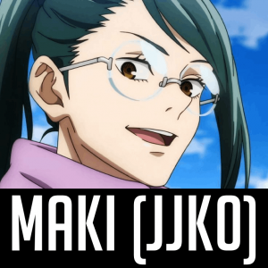Maki Jjk0png — JJK power scaling list option 48
