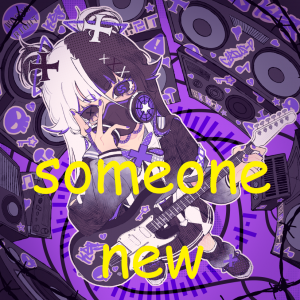 Someone New — Every CMYK (Circus P) Song option 24