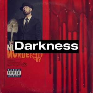 139 Darknessjpg — (Nearly) Every Eminem Song option 45