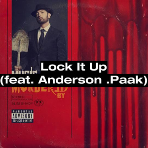 146 Lock It Up Feat Anderson Paakjpg — (Nearly) Every Eminem Song option 53