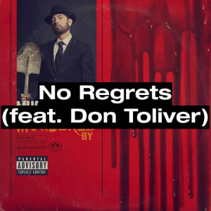 148 No Regrets Feat Don Toliverjpg — (Nearly) Every Eminem Song option 55