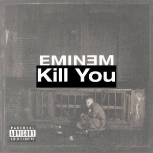 15 Kill Youjpg — (Nearly) Every Eminem Song option 57