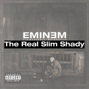 19 The Real Slim Shadyjpg — (Nearly) Every Eminem Song option 61