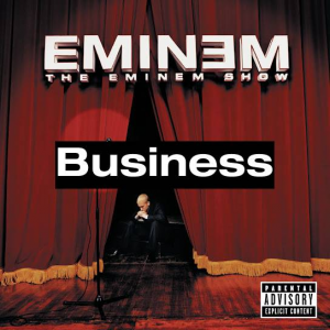 30 Businessjpg — (Nearly) Every Eminem Song option 74