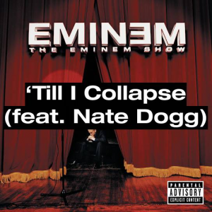 42 Till I Collapse Feat Nate Doggjpg — (Nearly) Every Eminem Song option 87