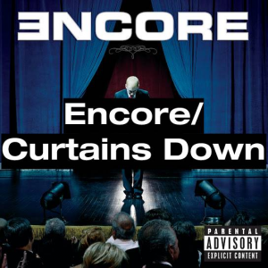 59 Encorecurtains Downjpg — (Nearly) Every Eminem Song option 105