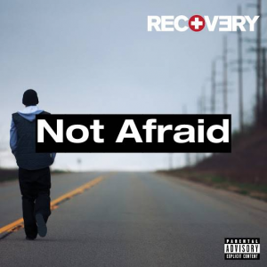 81 Not Afraidjpg — (Nearly) Every Eminem Song option 130