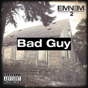 92 Bad Guyjpg — (Nearly) Every Eminem Song option 142