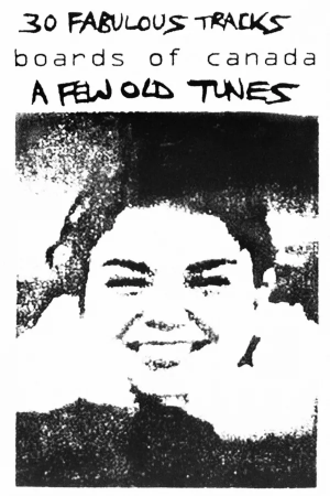 Boards Of Canada A Few Old Tunes Cover Art — Boards of Canada albums option 1