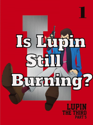 Lupin39tjpgpng — Lupin the Third Tier List of TV Specials, OVAs, and Movies option 32