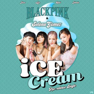 20 Ice Creamjpg — BLACKPINK All Songs (last update 8/10/23) option 12